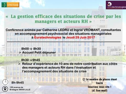 Conférence Epistème à Lille « Gestion efficace des situations de crise par les managers et acteurs RH » le 29 juin 2017